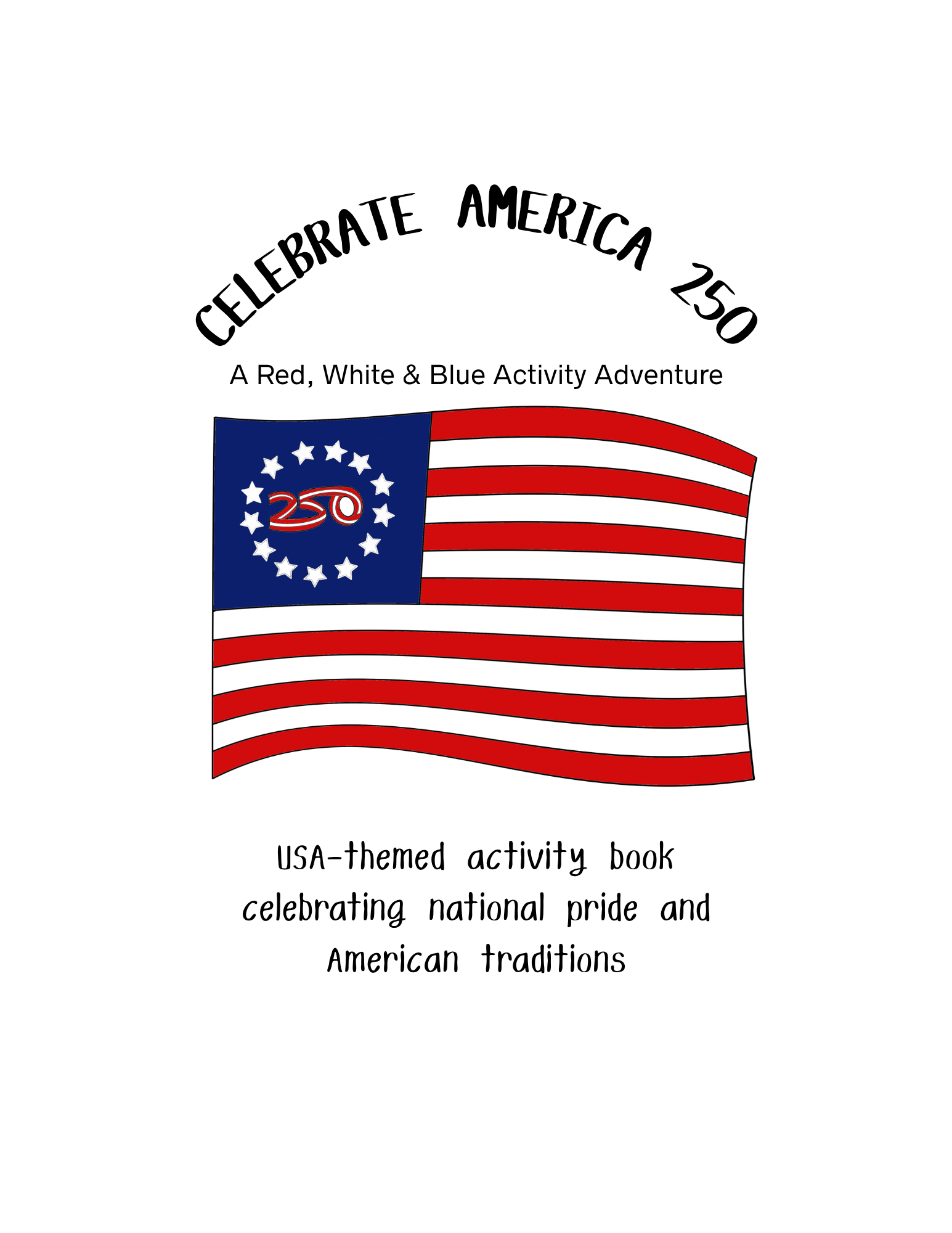 Celebrate America 250 - A Red, White, & Blue Activity Book on Amazon Celebrate America 250 - A Red, White, & Blue Activity Book on Amazon